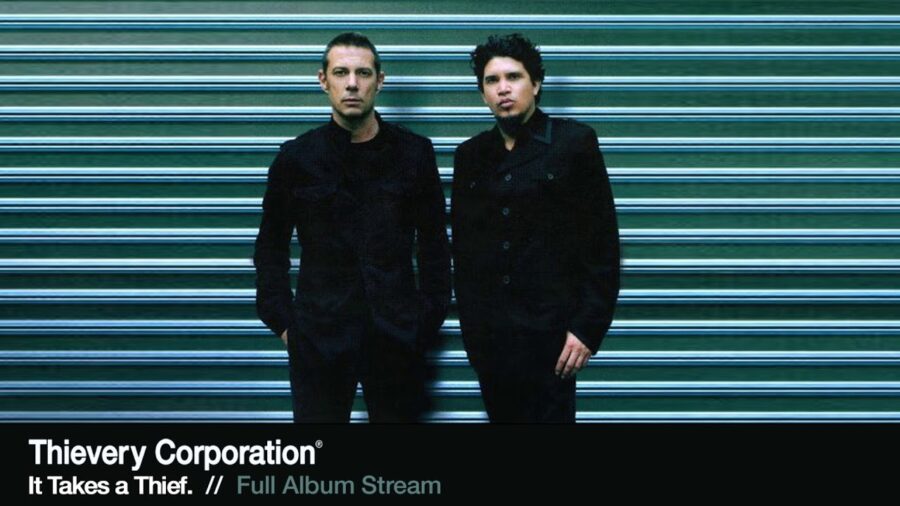 Thievery Corporation- It Takes A Thief