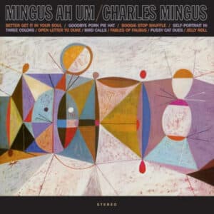 Charles Mingus – Mingus Ah Um