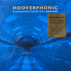 Hooverphonic – Blue Wonder Power Milk Remixes