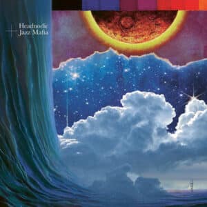 Headnodic + Jazz Mafia – Headnodic + Jazz Mafia